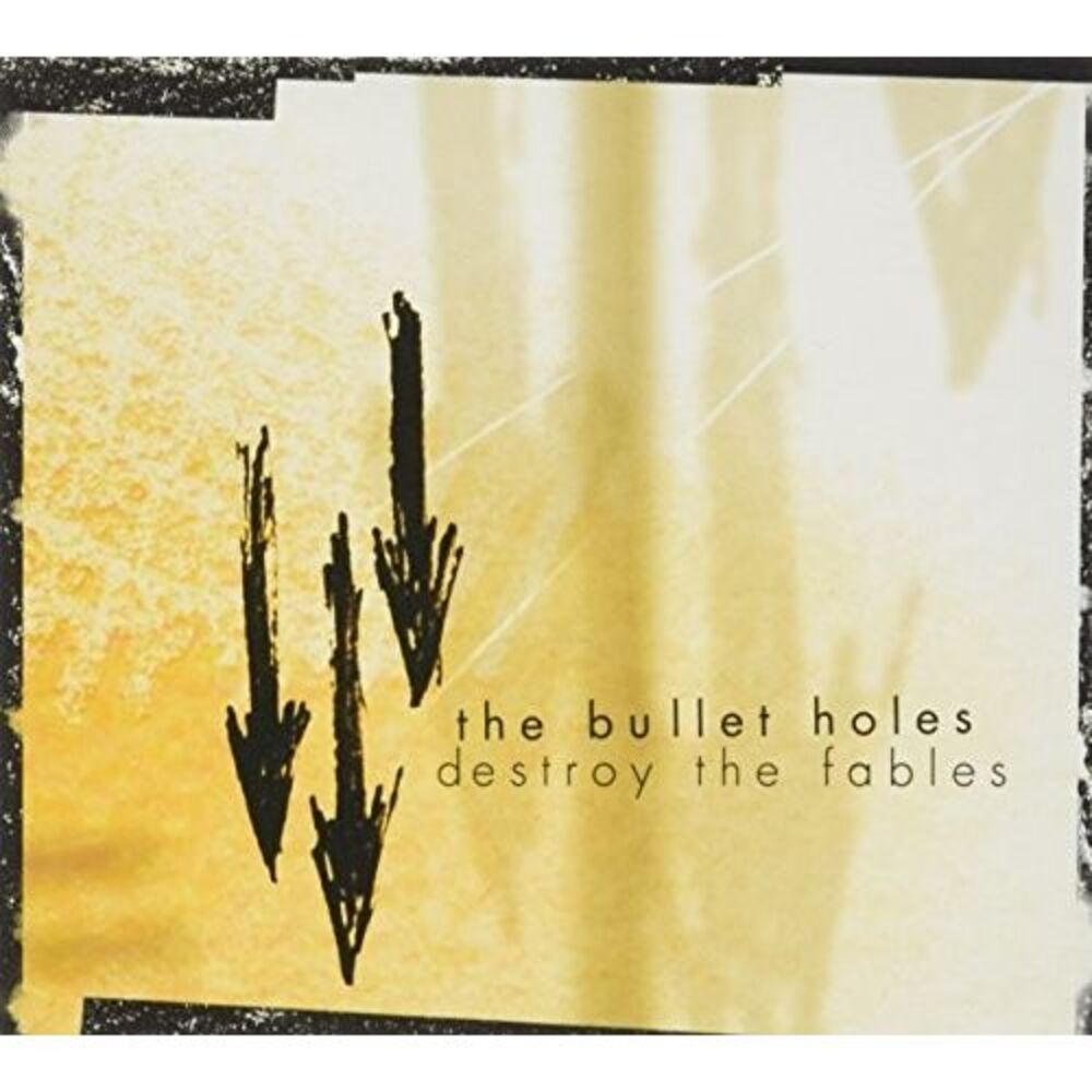 Bullet Holes - Destroy All Fables  CD